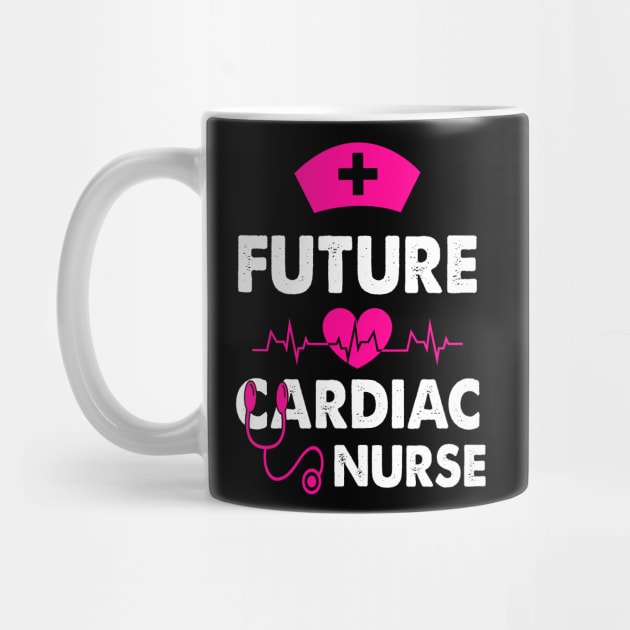 FUTURE CARDIAC NURSE by CoolTees